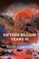 Fifteen Billion Years Iii