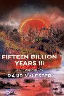 Fifteen Billion Years Iii