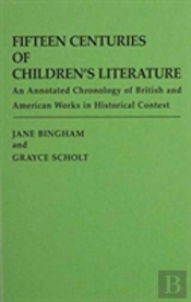 Fifteen Centuries Of Children'S Literature