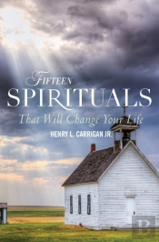Fifteen Spirituals That Will Change Your Life