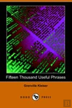 Bertrand.pt - Fifteen Thousand Useful Phrases (Dodo Press)