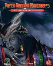 Fifth Edition Fantasy #3: The Pillars Of Pelagia