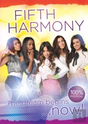 Fifth Harmony - The Dream Begins...