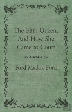 Bertrand.pt - Fifth Queen; And How She Came To Court