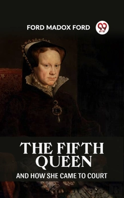Bertrand.pt - Fifth Queen And How She Came To Court
