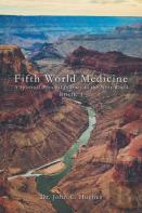 Fifth World Medicine