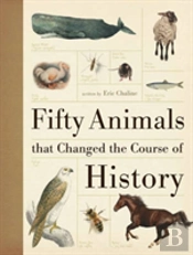 Fifty Animals That Changed The Course Of History