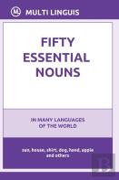 Fifty Essential Nouns In Many Languages Of The World
