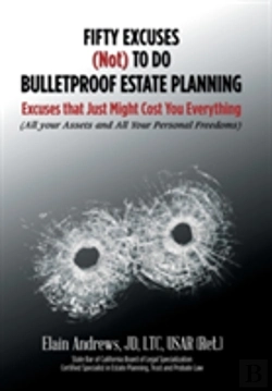 Bertrand.pt - Fifty Excuses (Not) To Do Bulletproof Estate Planning