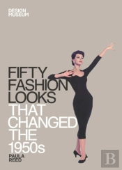 Fifty Fashion Looks That Changed The 1950s