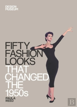 Bertrand.pt - Fifty Fashion Looks That Changed The 1950s