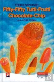 Fifty-Fifty Tutti-Frutti Chocolate Chip & Other Stories