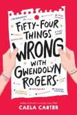 Fifty-Four Things Wrong With Gwendolyn Rogers