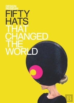 Bertrand.pt - Fifty Hats That Changed The World