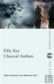 Fifty Key Classical Authors