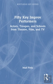 Fifty Key Improv Performers