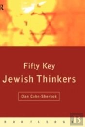 Fifty Key Jewish Thinkers