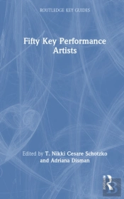 Fifty Key Performance Artists