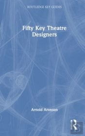 Fifty Key Theatre Designers
