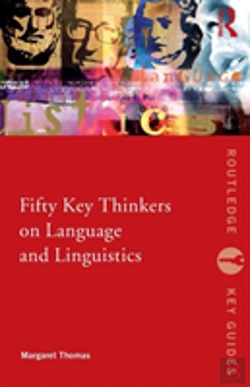 Bertrand.pt - Fifty Key Thinkers On Language And Linguistics