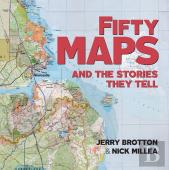 Fifty Maps And The Stories They Tell