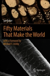 Fifty Materials That Make The World