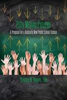 Fifty Million Futures