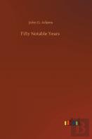 Fifty Notable Years