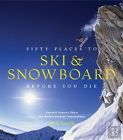 Bertrand.pt - Fifty Places To Ski And Snowboard Before You Die