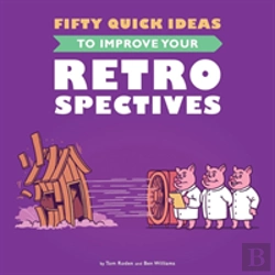 Bertrand.pt - Fifty Quick Ideas To Improve Your Retrospectives