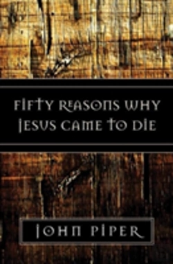 Bertrand.pt - Fifty Reasons Why Jesus Came To Die