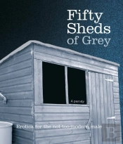 Fifty Sheds Of Grey