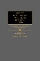 Fifty Southern Writers Before 1900