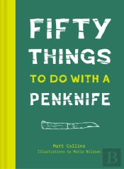 Fifty Things To Do With A Penknife