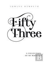 Fifty Three