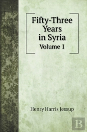 Fifty-Three Years In Syria