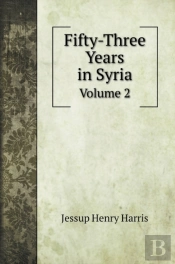 Fifty-Three Years In Syria