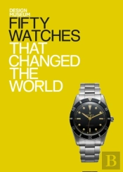 Fifty Watches That Changed The World
