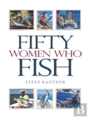 Fifty Women Who Fish