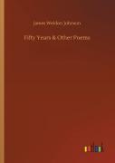 Fifty Years & Other Poems