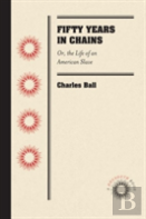Fifty Years In Chains