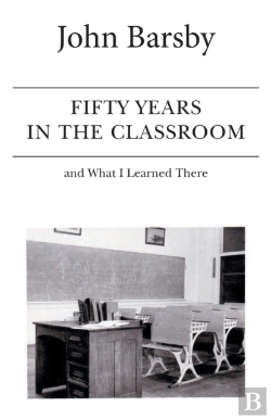 Bertrand.pt - Fifty Years In The Classroom And What I Learned There