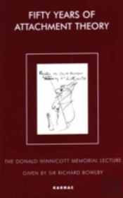Fifty Years Of Attachment Theory