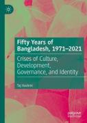Fifty Years Of Bangladesh, 1971-2021