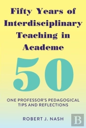 Fifty Years Of Interdisciplinary Teaching In Academe