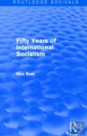 Fifty Years Of International Socialism (Routledge Revivals)