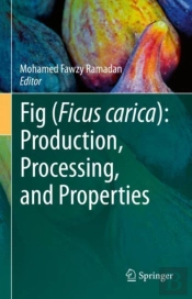 Fig (Ficus Carica): Production, Processing, And Properties