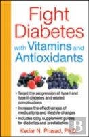 Fight Diabetes With Vitamins And Antioxidants