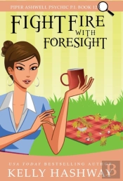 Fight Fire With Foresight