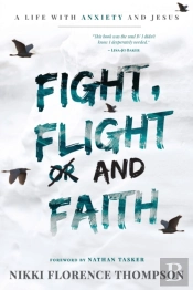 Fight, Flight And Faith